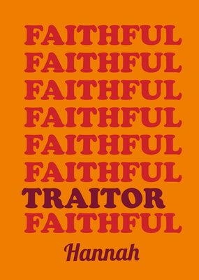 The Traitors Repeated Faithful And Traitor Typographic Birthday Card