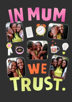 In Mum We Trust Photo Upload Mother's Day Card