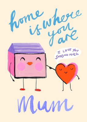 Eleanor Bowmer Mum Home Is Where You Are Hand Painted House And Heart Mother's Day Card