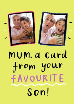 A Card From Your Favourite Son Photo Upload Mother's Day Card