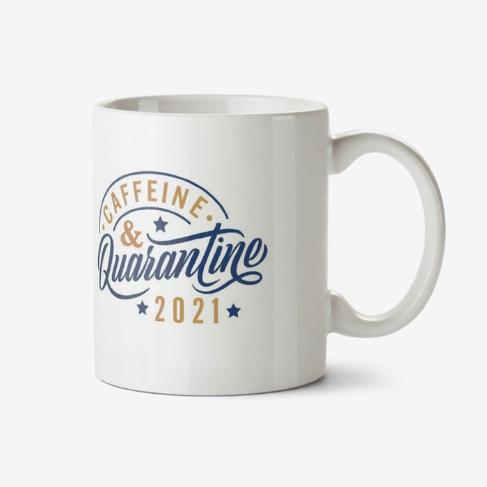 Pandemic Typographic Caffeine and Quarantine 2021 Mug