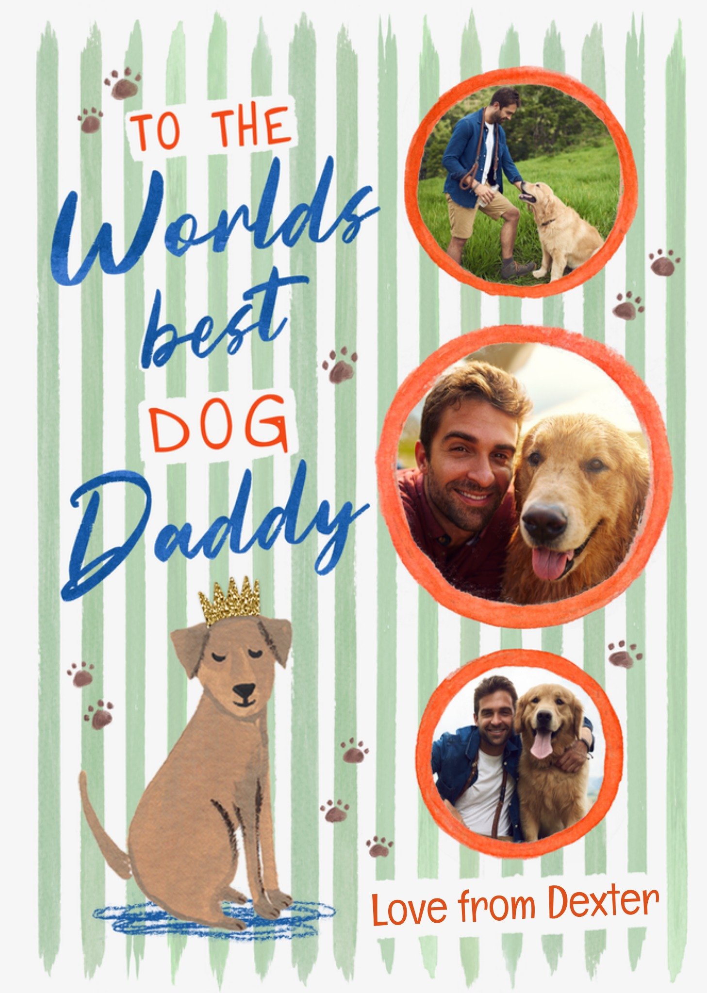 Moonpig To The Worlds Best Dog Daddy Photo Upload Father's Day Card