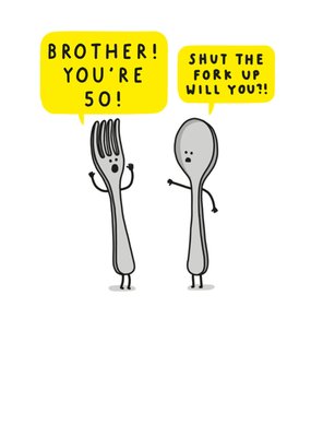 Shut The Fork Up Will You Birthday Card