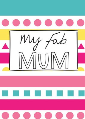 My Fab Mum Card