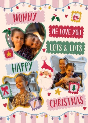 Love You Lots & Lots Mommy Happy Christmas Photo Upload Card