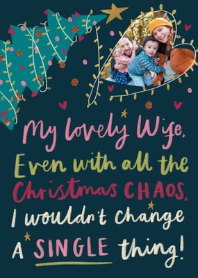 My Lovely Wife Christmas Chaos Illustrated Photo Upload Card