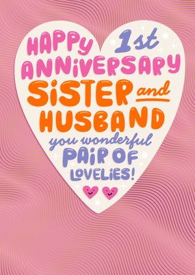 Sister And Husband Happy 1st Anniversary Typographic Card