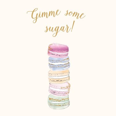 Gimme Some Sugar Stacked Macaroon Card
