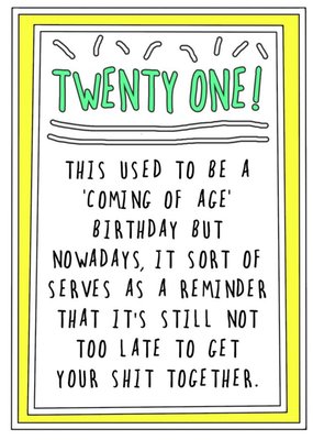 Humourous Handwritten Text With A Yellow Border Twenty First Birthday Card