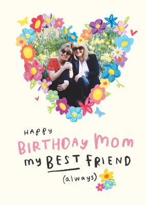 Happy Birthday Card - Mom - Sentimental - Best Friend - Photo Upload