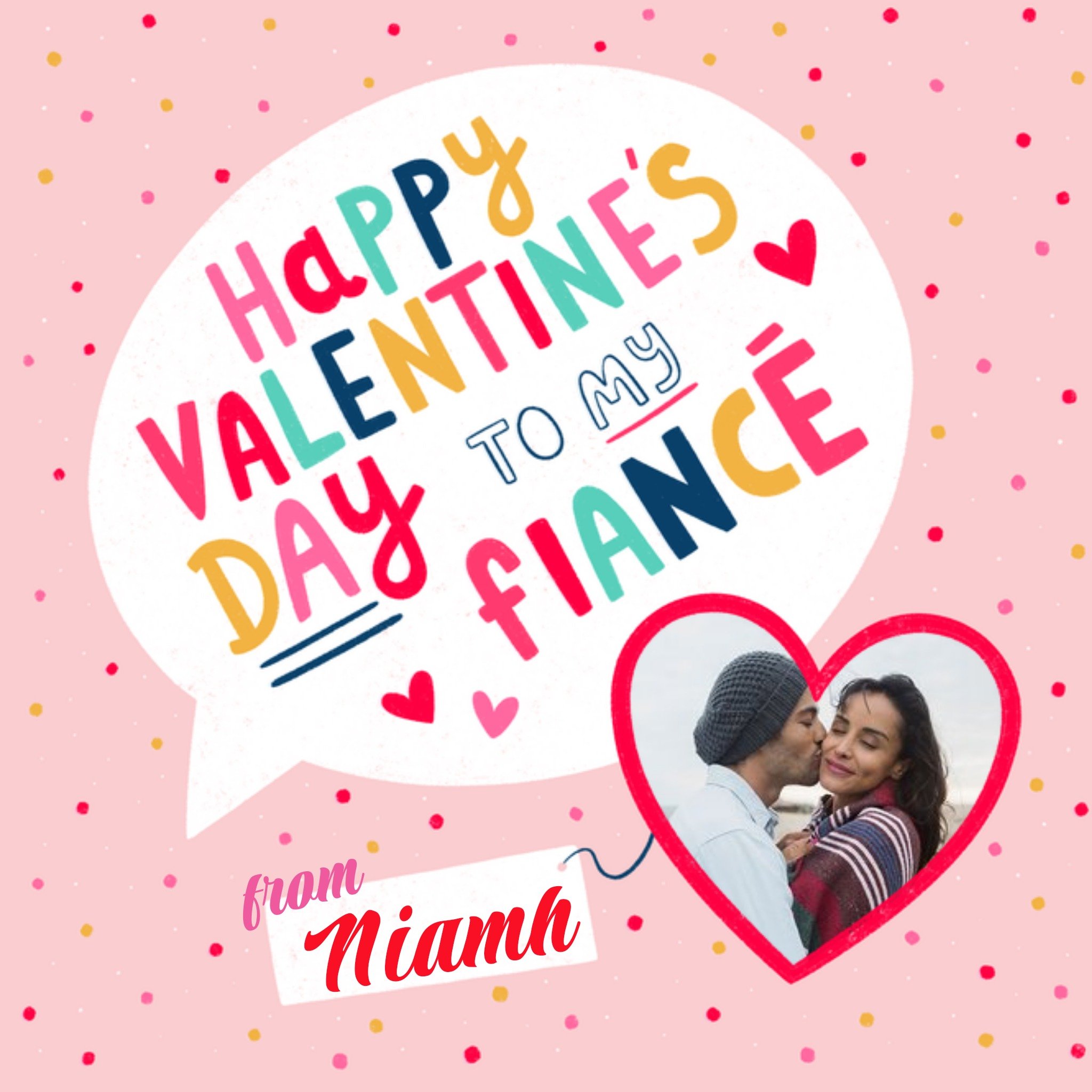 Moonpig Colourful Speech Bubble Typography Fiance Valentine's Card