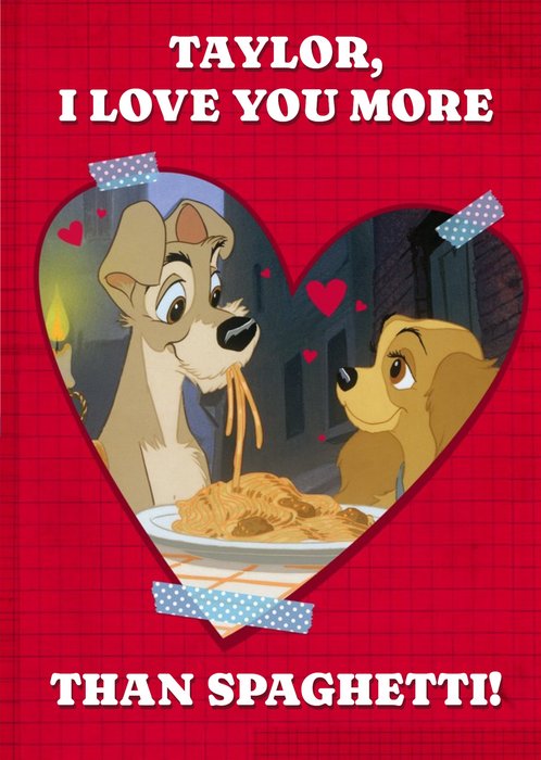 Disney Lady & The Tramp Love You More Than Spaghetti Valentines Card