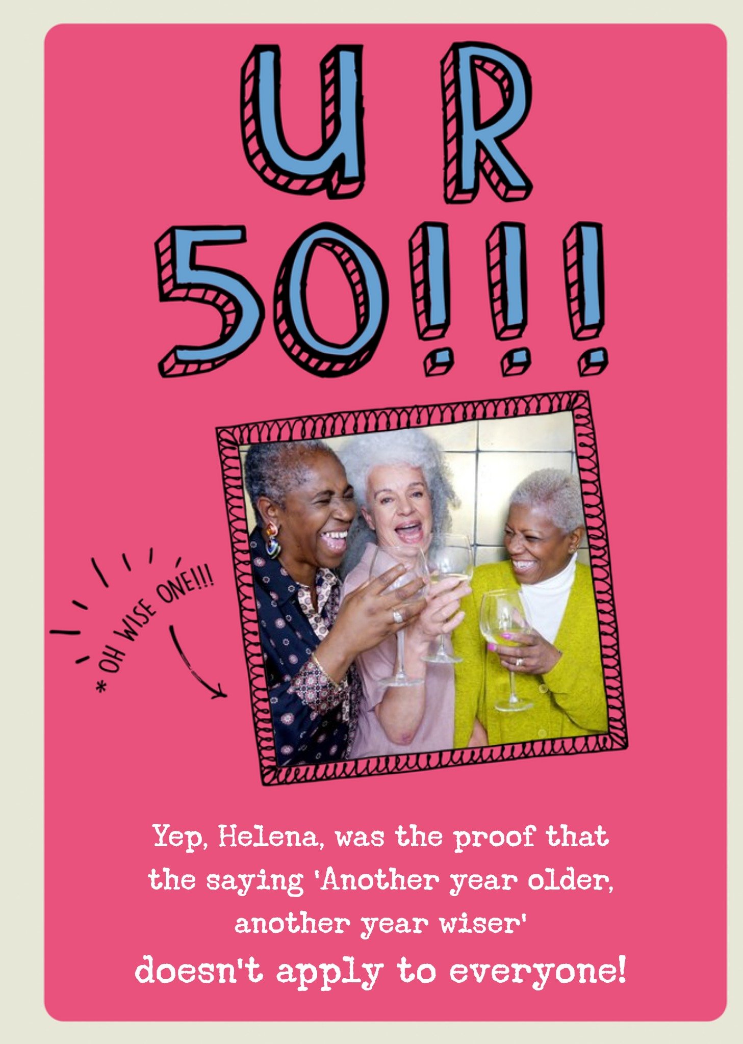 Moonpig Birthday Card - Photo Upload - Ur 50 - Fifty - Older - Wiser