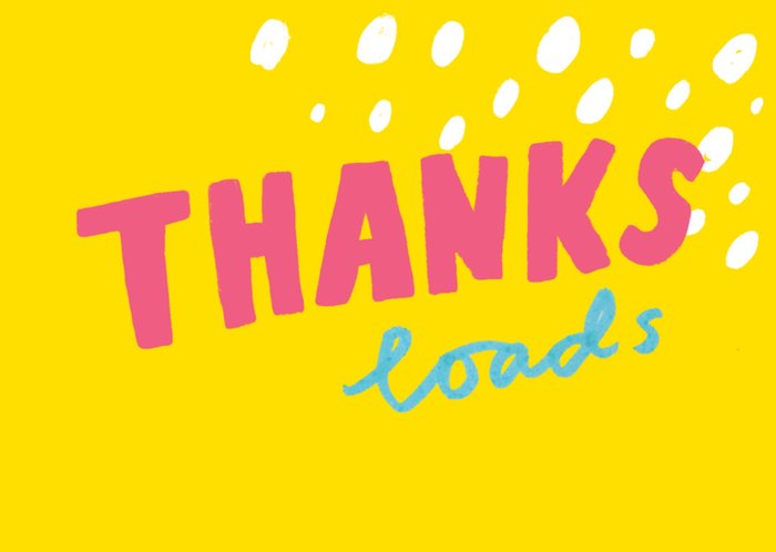 Thanks Loads Bold Hand Drawn Text Thank You Postcard