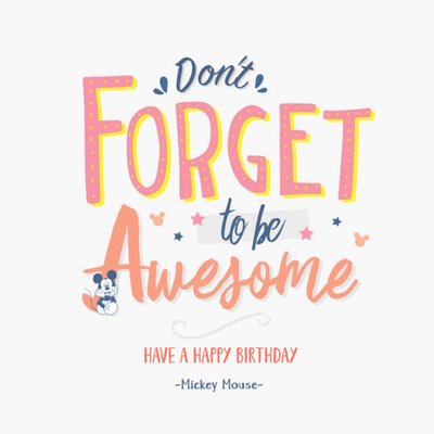 Disney Dont Forget To Be Awesome Birthday Card