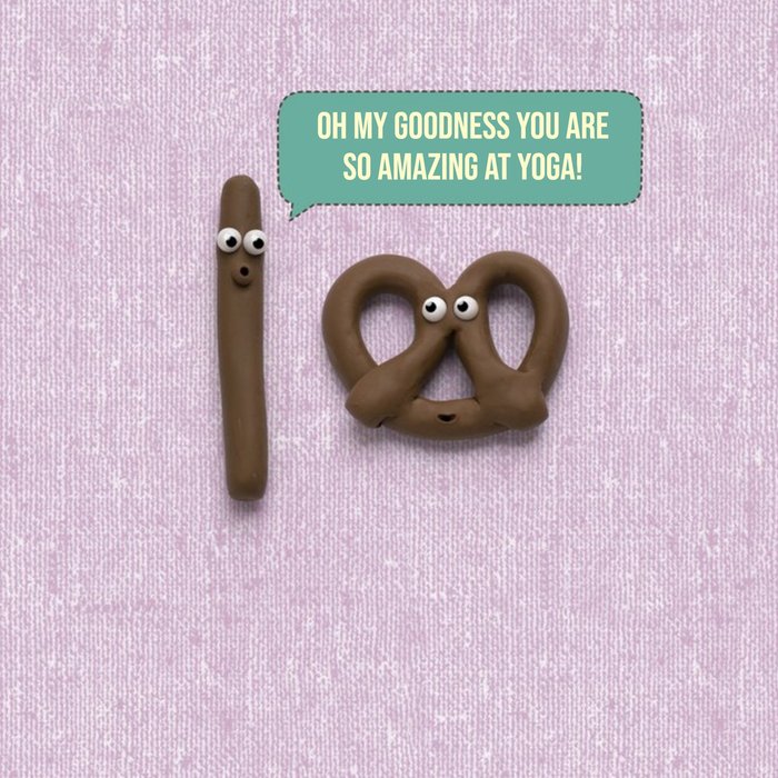 Chocolate Pretzel You Are So Amazing At Yoga Funny Card