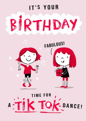 Time For A Tik Tok Dance Illustrated Birthday Card