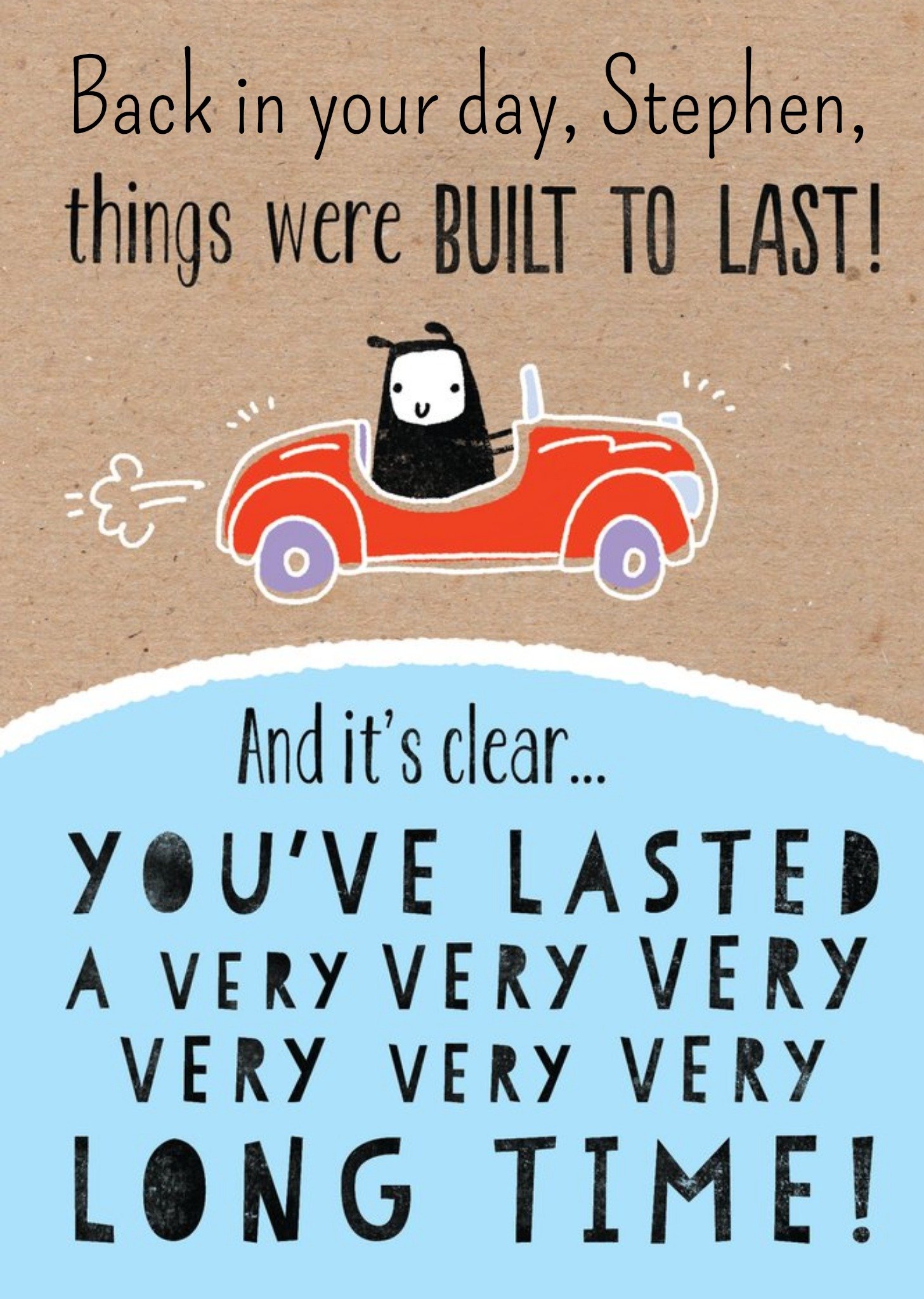 Moonpig Things Were Built To Last You're Old Personalised Birthday Card