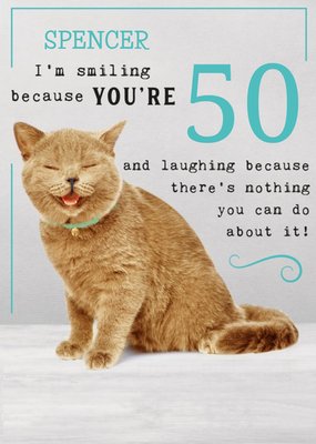 Humorous There's Nothing You Can Do About It Birthday Card  