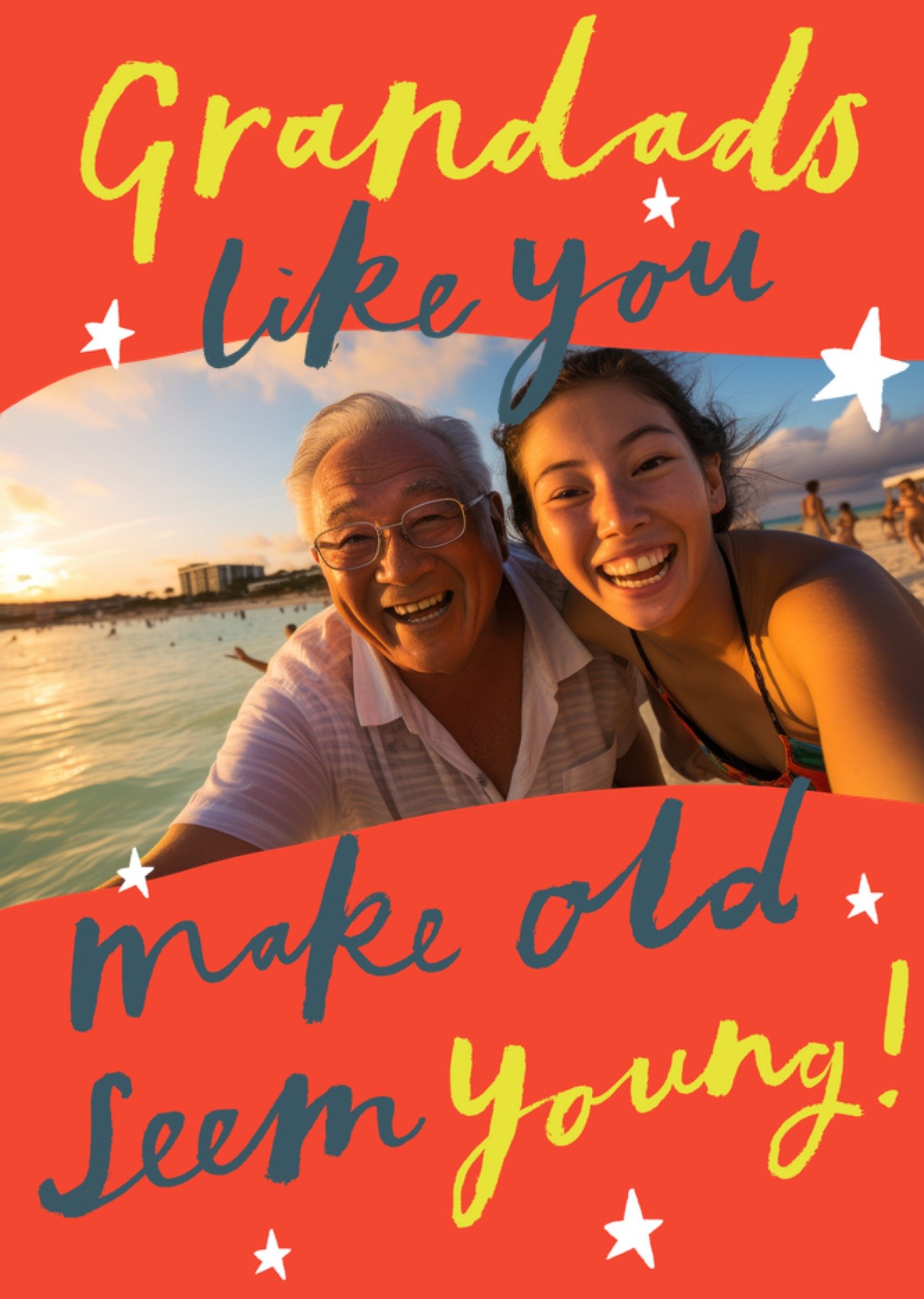 Moonpig Grandads Like You Make Old Seem Young Photo Upload Birthday Card