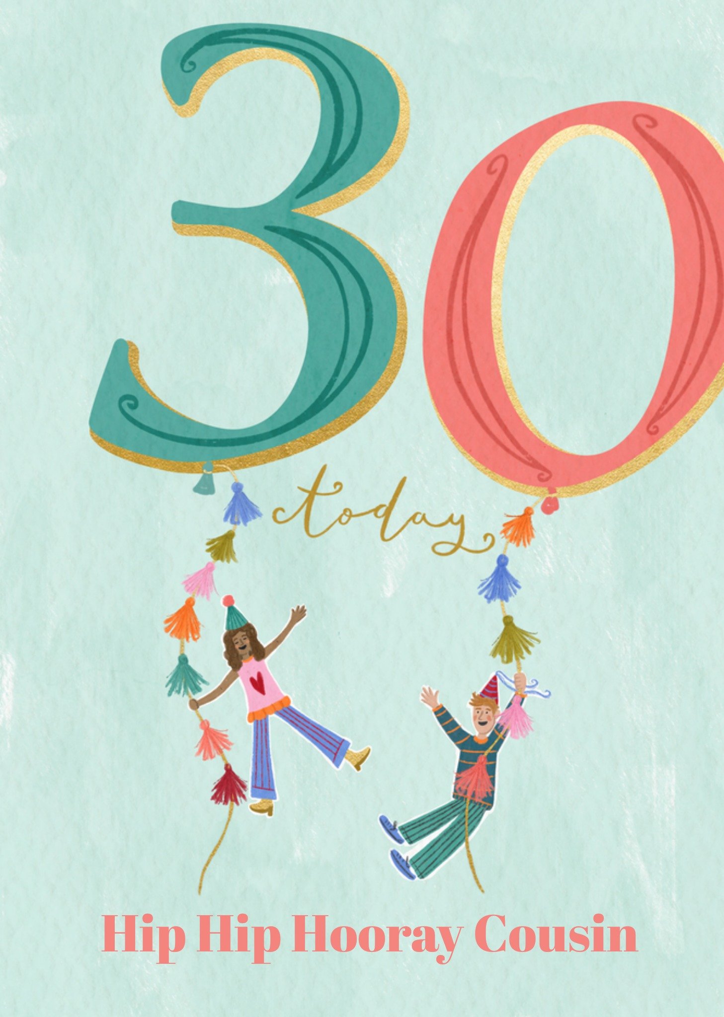 Moonpig 30 Today Hip Hip Hooray Cousin Birthday Card
