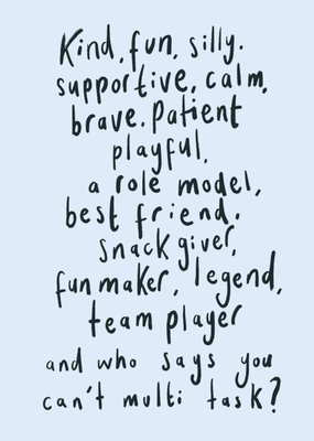 Kind Supportive Multitasker Funny Sentimental Verse Father's Day Card