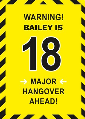 Warning Major Hangover Ahead 18th Birthday Card