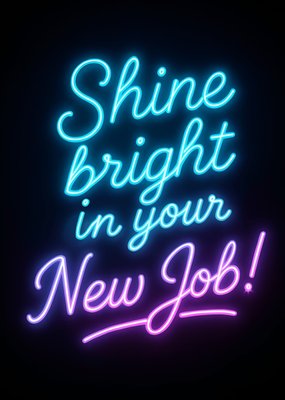 Shine Bright In Your New Job Card