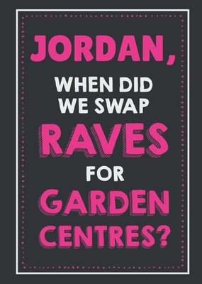 When Did We Swap Raves For Garden Centres Card