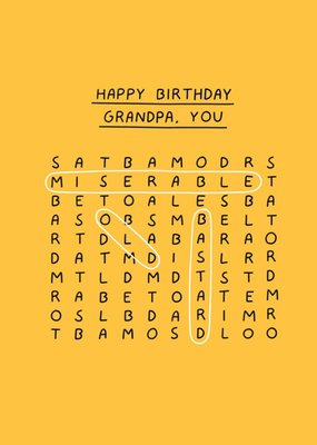 Scribbler Happy Birthday Grandpa You Miserable Old B*****d Birthday Card