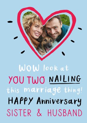 Sister & Husband Photo Upload Anniversary Card