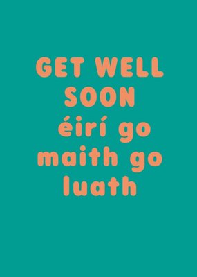 Pigment Get Well Soon Modern Lettering Trendy Irish Card