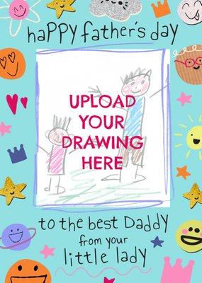 To The Best Daddy From Your Little Lady Doodle Drawing Upload Father’s Day Card