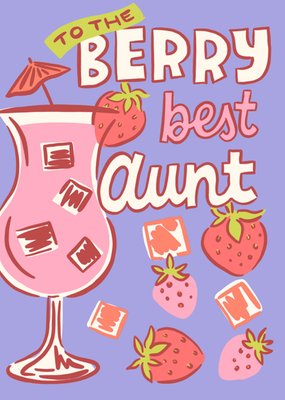 Berry Best Aunt Cocktail Illustrated Birthday Card