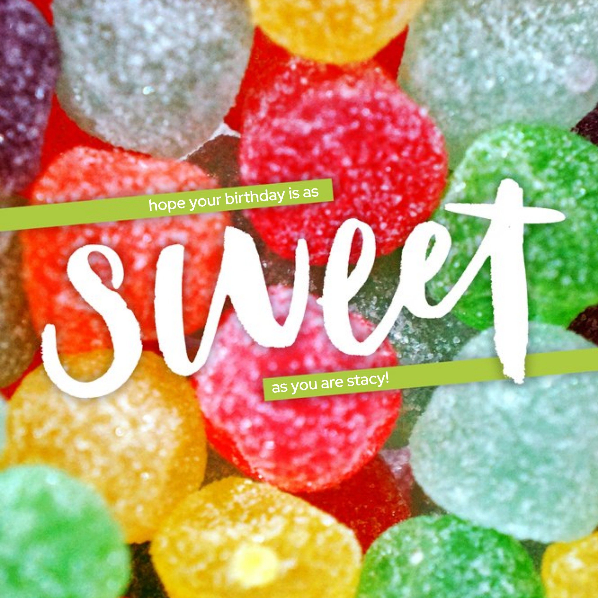 Moonpig Sugar Candies Hope Your Birthday Is As Sweet As You Are Personalised Card