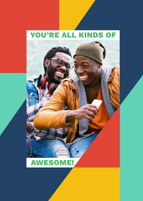 You're All Kinds Of Awesome Photo Upload Card