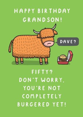 Not Completely Burgered Grandson 50th Birthday Card