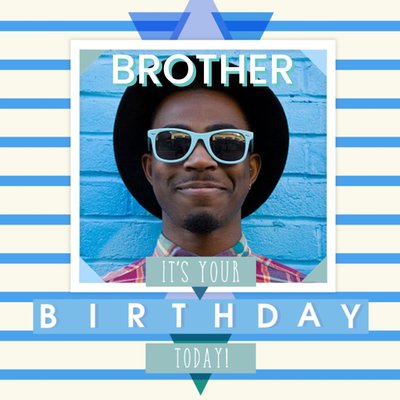 Bright Blue Stripes Brother Its Your Birthday Today Photo Card