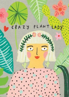 Crazy Plant Lady Card