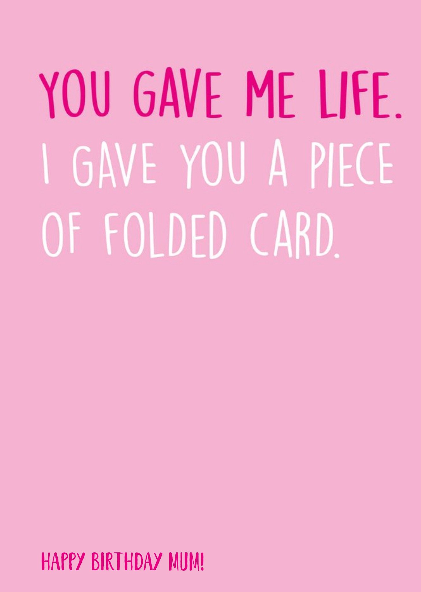Moonpig Funny Gift Of Life Vs Folded Card Happy Birthday Mum Birthday Card