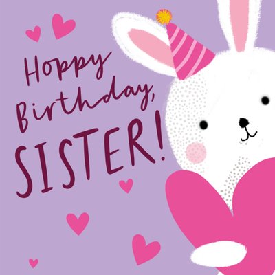 Hoppy Birthday Cute Bunny Illustrated Sister Card
