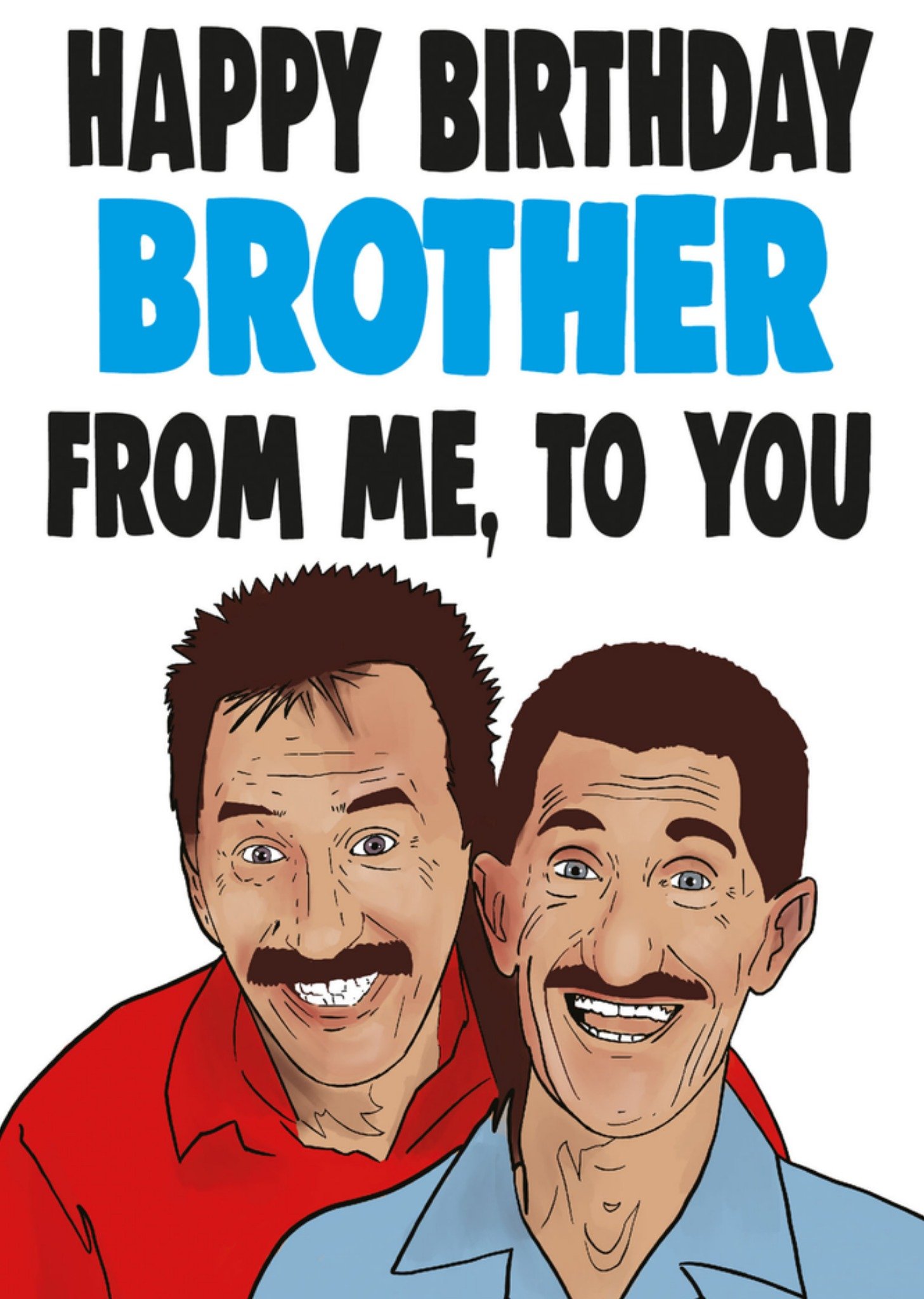 Moonpig Cheeky Chops Happy Birthday Brother From Me To You Card