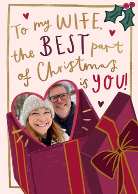 Wife The Best Part Of Christmas Is You Photo Upload Card