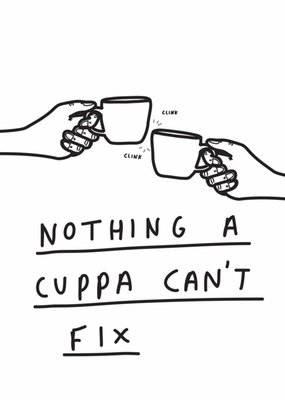 Nothing A Cuppa Can't Fix Illustrated Scribbler Card