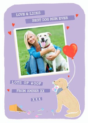 Dog Mum Cute Photo Upload Mother's Day Card