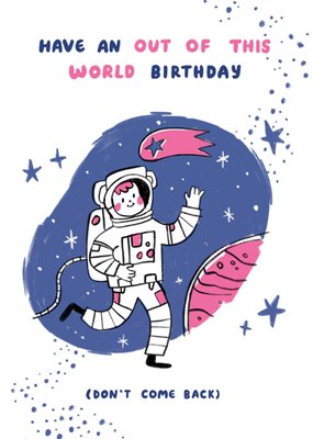 Becky Colvin Have An Out Of This World Birthday Illustrated Astronaut Birthday Card