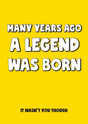 Scribbler Many Years Ago A Legend Was Born Typographic Birthday Card