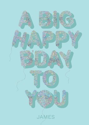 Glittery Balloon Typography On A Blue Background Birthday Card