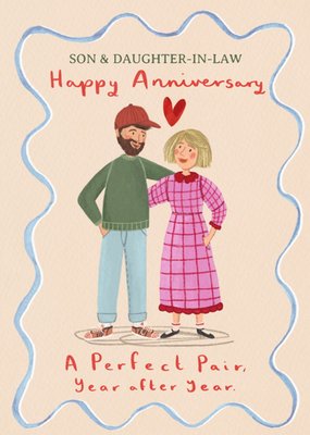 A Perfect Pair Year After Year Son & Daughter-In-Law Anniversary Card