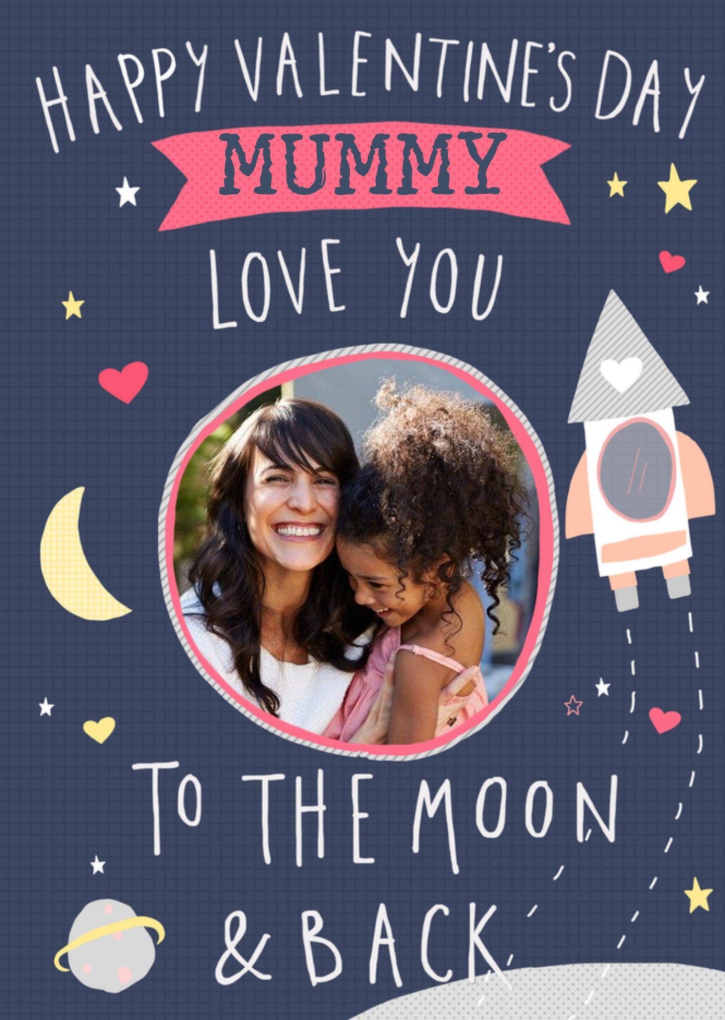 Moonpig Mummy Love You To The Moon & Back Cute Valentines Day Photo Upload Card